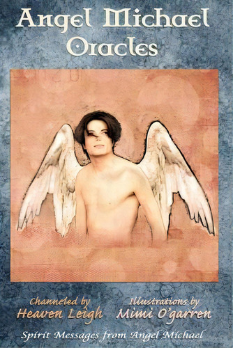 Angel Michael Oracles, De Heaven Leigh. Editorial Createspace Independent Publishing Platform, Tapa Blanda En Inglés