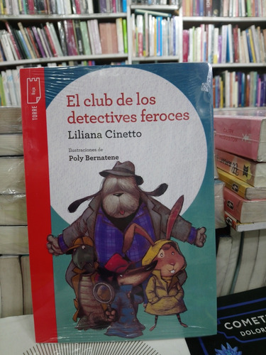 El Club De Los Detective Feroces - Liliana Cinetto