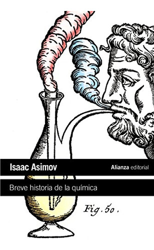 Breve Historia De La Química / A Short History Of Chemistry