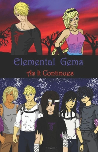 Elemental Gems: As It Continues (en Inglés) / T, John ; M, A