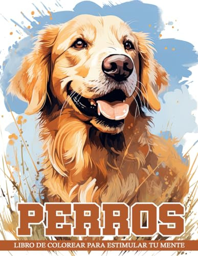 Libro De Colorear Perros: Hermosas Ilustraciones De Perros E