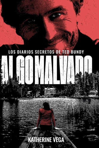 Libro: Algo Malvado: Los Diarios Secretos De Ted Bundy (amer