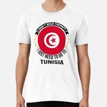 Comprar Remera No Necesito Terapia, Solo Necesito Ir A Túnez Algodon