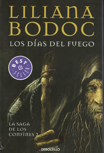 Los Dias Del Fuego - Saga Confines 3 (bolsillo) - L. Bodoc