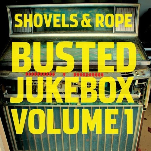 Shovels & Rope Busted Jukebox: Volumen 1 Lp