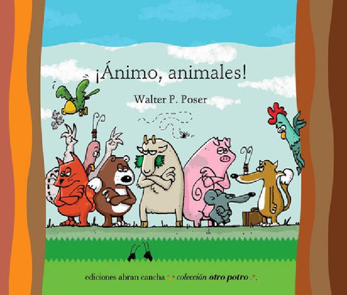 Animo Animales (coleccion Otro Potro) - Poser Walter P. (pa