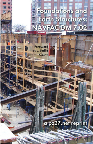 Foundations And Earth Structures: Navfac Dm 7.02, De Engineering Command, Naval Facilities. Editorial Lulu Pr, Tapa Blanda En Inglés