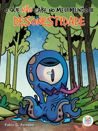 O Que Não Cabe No Meu Mundo Iii: Desonestidade: Desonestidade, De Ferreira G.., Vol. 1. Editorial Bom Bom Book's, Capa Mole, Edição 1 Em Português, 2023