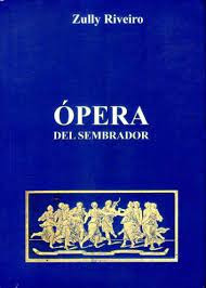 Opera Del Sembrador. Spermata Jorge Arbeleche 1968   2008