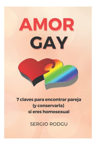 Libro : Amor Gay 7 Claves Para Encontrar Pareja (y...