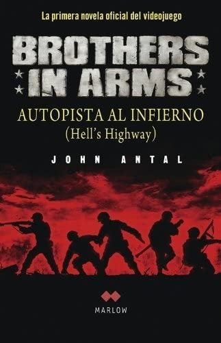 Segunda Guerra Brothers In Arms Autopista Al Infierno Marlow