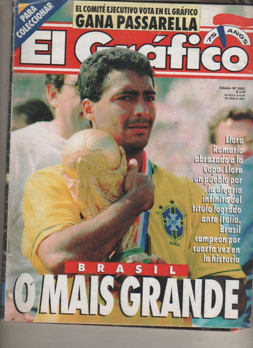 Revista El Grafico Nº 3902 Brasil Campeon Mundial - Año 1994