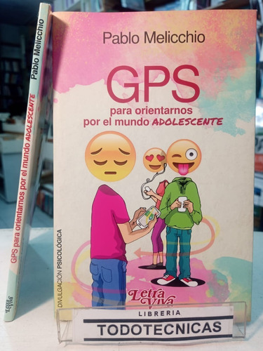 Gps Para Orientarnos Por El Mundo Adolescente Melicchio -lv-