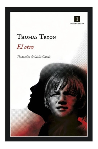 Libro El Otro - Thomas Tryon - Impedimenta