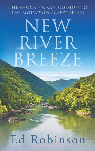 Libro: New River Breeze: The Shocking Conclusion To The