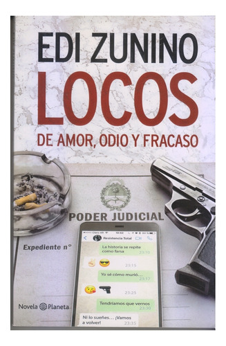 Locos De Amor, Odio Y Fracaso. E Zunino. Centro/congreso