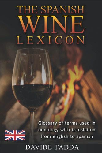 Libro: The Spanish Wine Lexicon: Glossary Of Terms Used In O