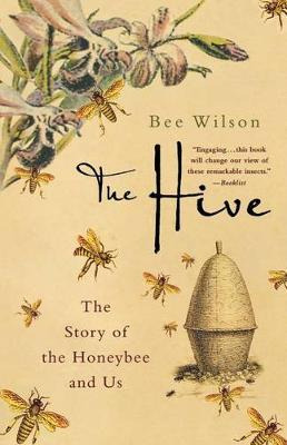 Libro The Hive : The Story Of The Honeybee And Us