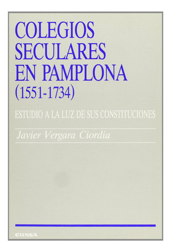 Colegios Seculares En Pamplona - Javier Vergara Cio