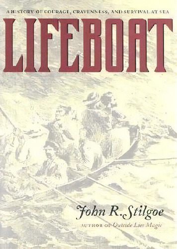 Lifeboat, De John R. Stilgoe. Editorial University Virginia Press, Tapa Dura En Inglés