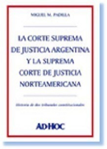 La Corte Suprema De Justicia Argentina Y La Suprema Corte De