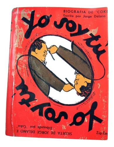 Libro Yo Soy Tu Jorge Delano Coke Primera Edicion Roja 1954 (Reacondicionado)