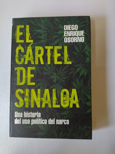 Libro El Cartel De Sinaloa - Diego Enrique Osorno