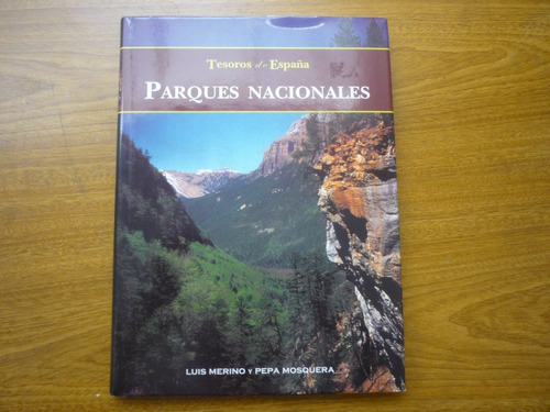 Tesoros De España. Parques Nacionales. Merino Y Mosquera.