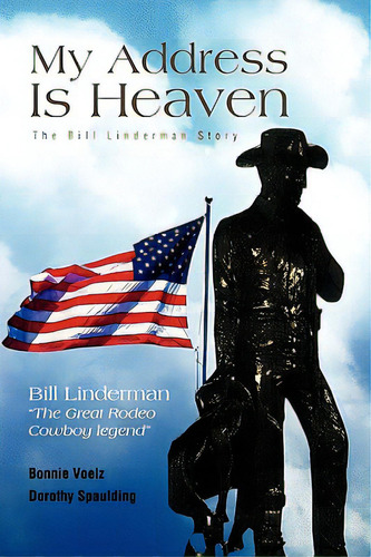 My Address Is Heaven, De Spaulding, Bonnie Darlene Voelz/dorothy. Editorial Authorhouse, Tapa Blanda En Inglés