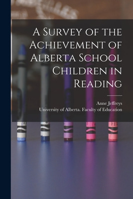 Libro A Survey Of The Achievement Of Alberta School Child...