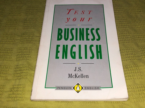 Test Your Business English - J. S. Mckellen - Penguin Books