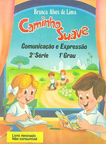 Livro Infantil Caminho Suave Comunicação E Expressão 2ª Série
