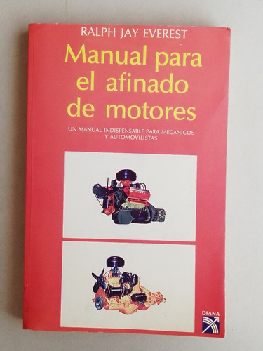 Libro Manual Para Afinado De Motores Ralph Ray Everest 1991 (Usado)
