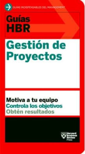 Gestion De Proyectos (guías Hbr)