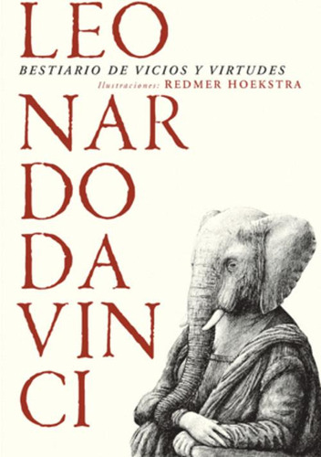 Libro Leonardo Da Vinci Bestiario De Vicios Y Virtudes