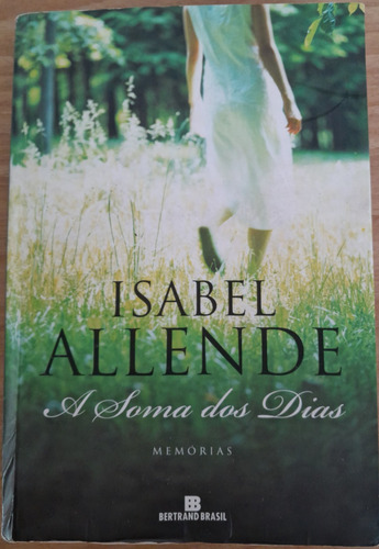Livro A Soma Dos Dias (Usado)