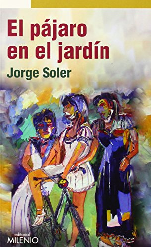 Libro El Pajaro En El Jardin De Soler Gonzalez Jorge