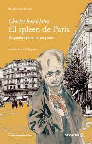 El Spleen De Paris   Pequenos Poemas En Prosa   Bilingue