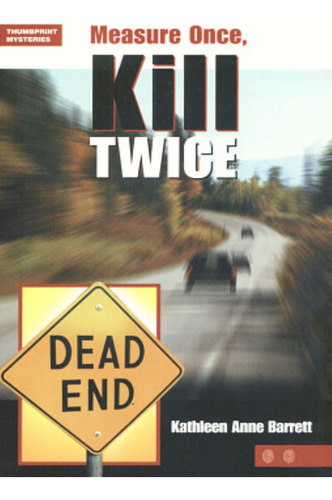 Measure Once, Kill Twice: Measure Once, Kill Twice, De Barrett, Kathleen Anne. Editora Mcgraw Hill/elt, Edição 1 Em Inglês, 1998