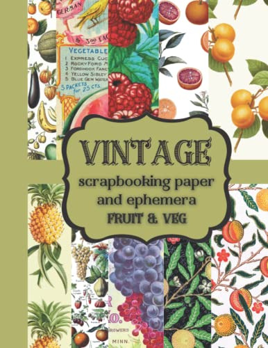 Vintage Scrapbooking Paper And Ephemera: Fruit & Veg Old-fas