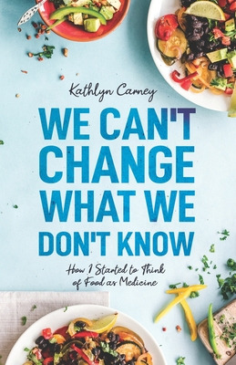 Libro We Can't Change What We Don't Know: How I Started T...