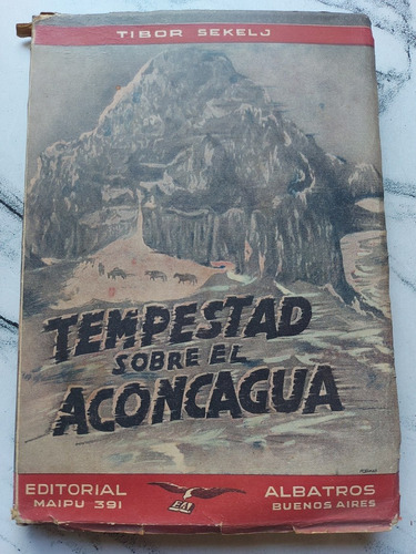 Tempestad Sobre El Aconcagua. Tibor Sekelj. 52511