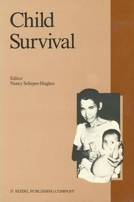 Libro Child Survival : Anthropological Perspectives On Th...