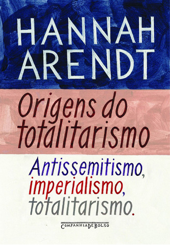 Origens do totalitarismo, de Arendt, Hannah. Editora Schwarcz SA, capa mole em português, 2013