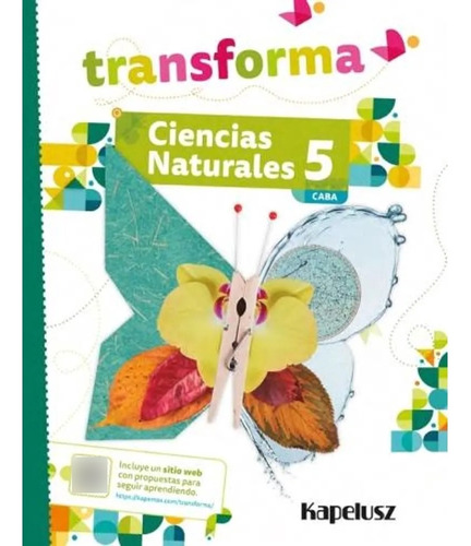 Ciencias Naturales 5 Caba - Transforma - Kapelusz
