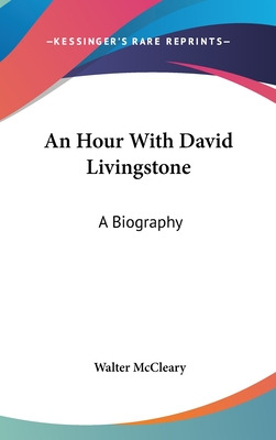 Libro An Hour With David Livingstone: A Biography - Mccle...