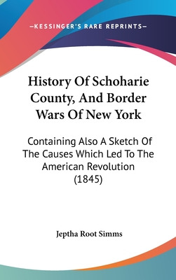 Libro History Of Schoharie County, And Border Wars Of New...