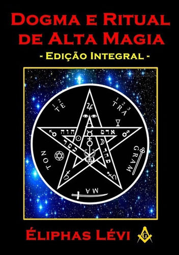 Livro Dogma E Ritual De Alta Magia - Edição Integral - Él...