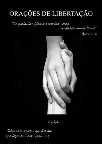 Orações De Libertação, De Richard Gabriel I. Rocha. Série Não Aplicável, Vol. 1. Editora Clube De Autores, Capa Mole, Edição 1 Em Português, 2014 Cor Colorido, Letra Padrão