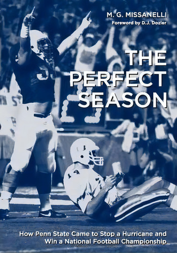 The Perfect Season, De M. G. Missanelli. Editorial Pennsylvania State University Press, Tapa Blanda En Inglés